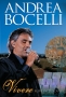 Andrea Bocelli: Vivere Live in Tuscany