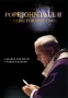 Pope John Paul II: A Saint For Our Times