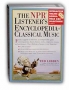 NPR Listener's Encyclopedia of Classical Music