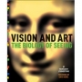 Vision & Art: The Biology of Seeing