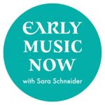 15 - Early Music Now