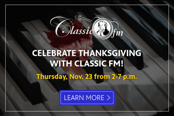 Celebrate Thanksgiving with Classic FM!
