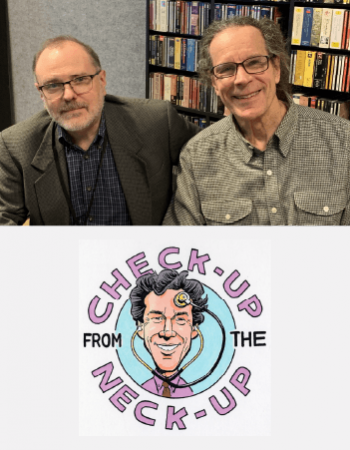 Checkup From the Neck-Up, Episode 4 – Dr. Christopher Morley