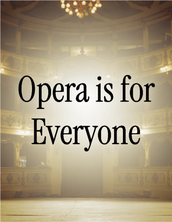 Opera is for Everyone!