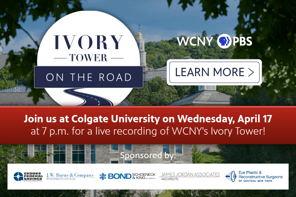 WCNY’s ‘Ivory Tower’ Hits the Road on April 17 to Visit Colgate University