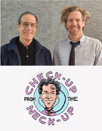 Checkup From the Neck-Up, Episode 26 – Pot, CBD, THC: The Facts on the Highs and Lows.